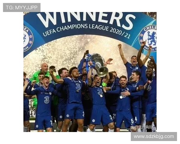 切尔西勇夺欧联杯冠军，展现出持续提升的竞争力与辉煌历史